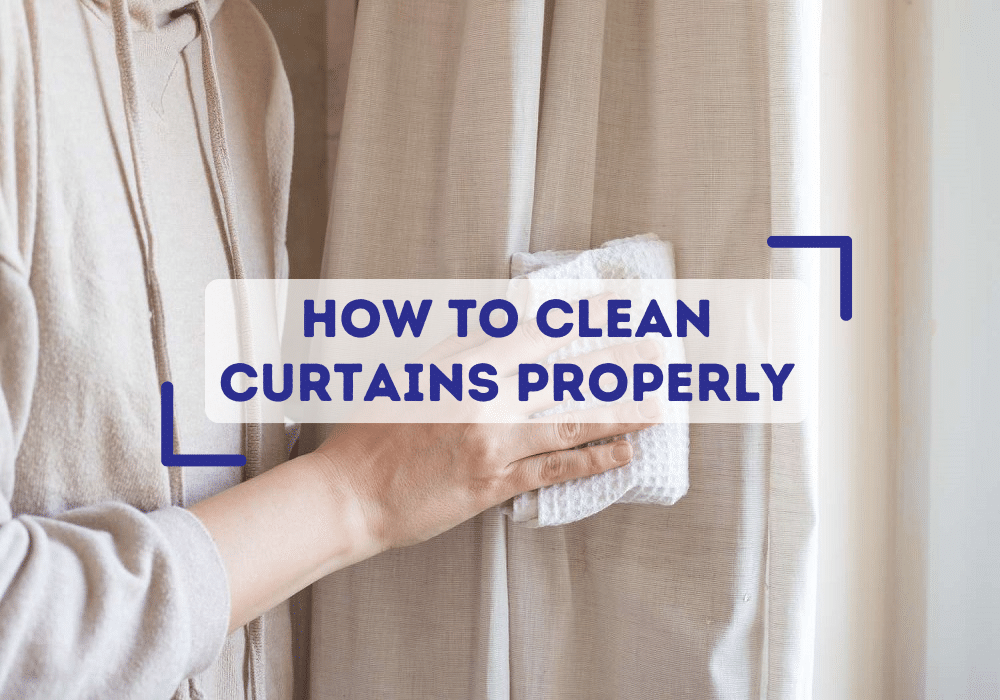 How To Clean Curtains Properly