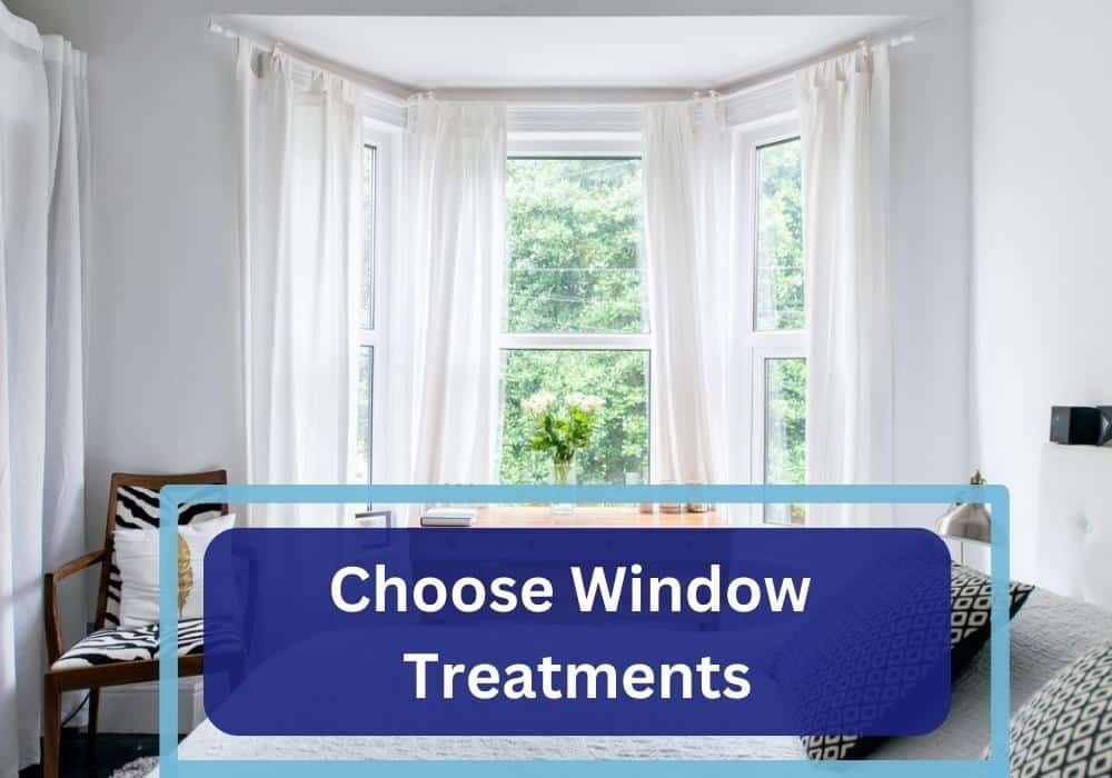 How to choose window treatments